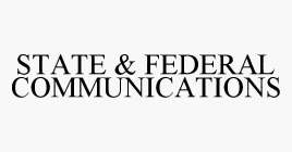 STATE & FEDERAL COMMUNICATIONS