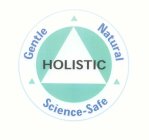 HOLISTIC GENTL, NATURA, SCIENCE-SAFE
