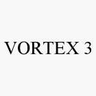 VORTEX 3