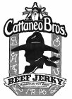 SINCE 1947 CATTANEO BROS. BEEF JERKY HANDMADE OUT WEST SAN LUIS OBISPO, CALIFORNIA