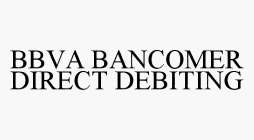BBVA BANCOMER DIRECT DEBITING