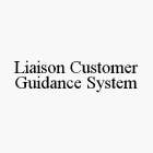 LIAISON CUSTOMER GUIDANCE SYSTEM