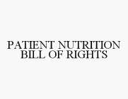 PATIENT NUTRITION BILL OF RIGHTS