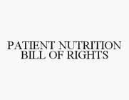 PATIENT NUTRITION BILL OF RIGHTS