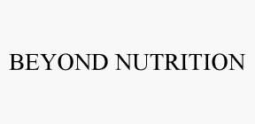 BEYOND NUTRITION