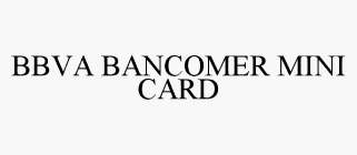 BBVA BANCOMER MINI CARD