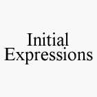 INITIAL EXPRESSIONS