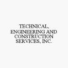 TECHNICAL, ENGINEERING AND CONSTRUCTION SERVICES, INC.