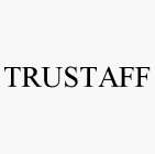 TRUSTAFF