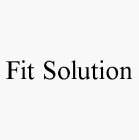 FIT SOLUTION