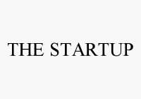 THE STARTUP