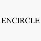 ENCIRCLE