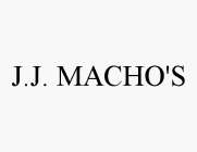 J.J. MACHO'S