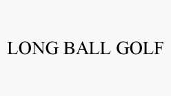 LONG BALL GOLF