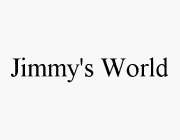 JIMMY'S WORLD