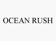 OCEAN RUSH