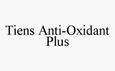 TIENS ANTI-OXIDANT PLUS