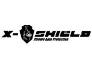 X-SHIELD XTREME AUTO PROTECTION