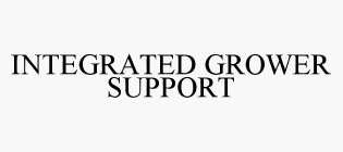 INTEGRATED GROWER SUPPORT