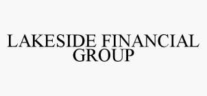 LAKESIDE FINANCIAL GROUP