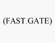 (FAST.GATE)