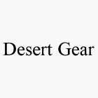 DESERT GEAR