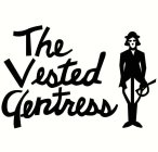 THE VESTED GENTRESS