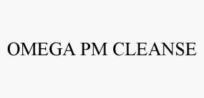 OMEGA PM CLEANSE