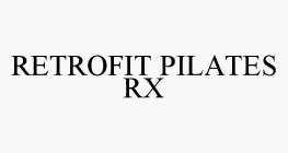 RETROFIT PILATES RX