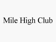 MILE HIGH CLUB