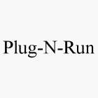 PLUG-N-RUN