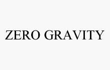 ZERO GRAVITY