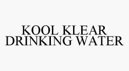 KOOL KLEAR DRINKING WATER