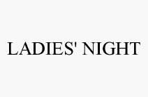 LADIES' NIGHT
