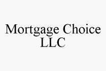 MORTGAGE CHOICE LLC