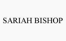 SARIAH BISHOP