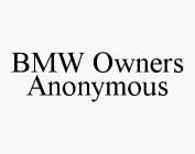 BMW OWNERS ANONYMOUS