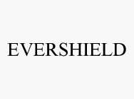 EVERSHIELD