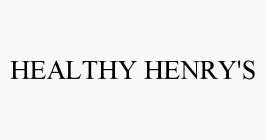 HEALTHY HENRY'S
