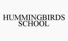 HUMMINGBIRDS SCHOOL