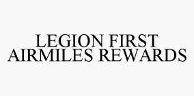 LEGION FIRST AIRMILES REWARDS