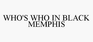 WHO'S WHO IN BLACK MEMPHIS