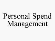 PERSONAL SPEND MANAGEMENT