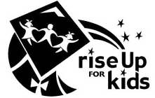 RISE UP FOR KIDS