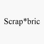 SCRAP*BRIC