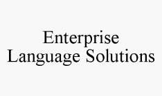 ENTERPRISE LANGUAGE SOLUTIONS