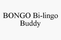 BONGO BI-LINGO BUDDY