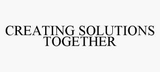 CREATING SOLUTIONS TOGETHER