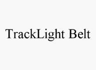 TRACKLIGHT BELT