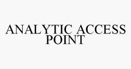 ANALYTIC ACCESS POINT